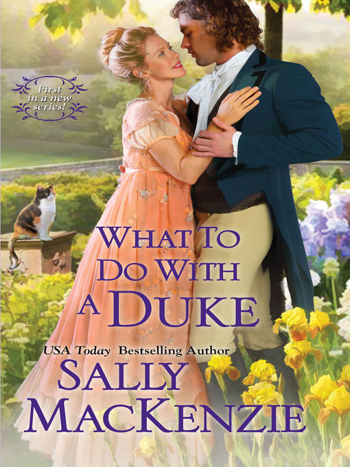 Title details for What to Do with a Duke by Sally MacKenzie - Available